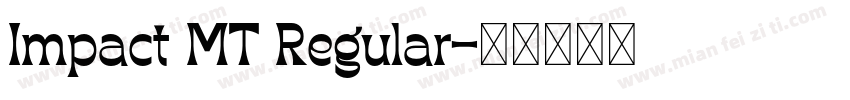 Impact MT Regular字体转换